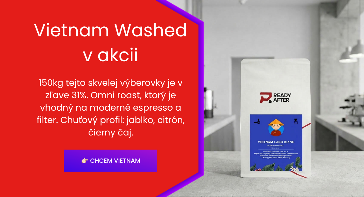 Vietnam Washed akcia 31%